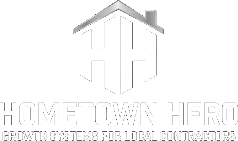Hometown Hero — Growth Systems for Local Contractors